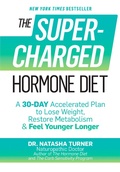 Cover: The Supercharged Hormone Diet - Rodale Press Inc.