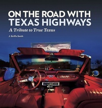 Abbildung von: On the Road with Texas Highways - Texas A & M University Press