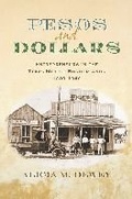 Cover: Pesos and Dollars - Texas A & M University Press
