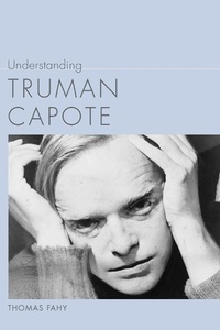 Abbildung von: Understanding Truman Capote - University of South Carolina Press