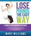 Cover: Lose Pounds the Easy Way: A Complete Diet and Weight Loss Guide - Weight A Bit