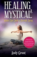 Cover: Healing & Mystical States Are Just a Breath Away - Andrew F. Grant