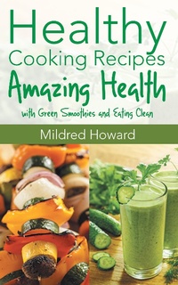 Enlarge image Cover: Healthy Cooking Recipes - WebNetworks Inc
