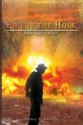 Cover: Fire in the Hole - Page Publishing Inc.