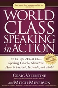Cover: World Class Speaking in Action - Morgan James Publishing
