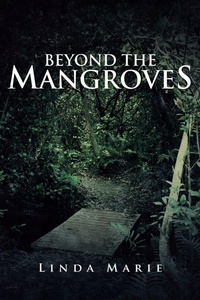 Enlarge image Cover: Beyond the Mangroves - iUniverse
