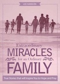 Cover: Extraordinary Miracles for an Ordinary Family - Tate Publishing & Enterprises