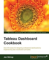 Enlarge image Cover: Tableau Dashboard Cookbook - Packt Publishing