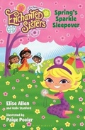 Cover: Jim Henson's Enchanted Sisters: Spring's Sparkle Sleepover - Bloomsbury Childrens Books
