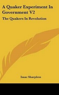 Abbildung von: A Quaker Experiment In Government V2 - Kessinger Publishing