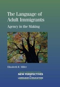 Cover: The Language of Adult Immigrants - Multilingual Matters