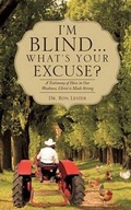 Cover: I'm Blind... What's Your Excuse? - Xulon Press