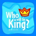 Cover: Who Will be King? - Matthias Media