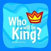 Enlarge image Cover: Who Will be King? - Matthias Media