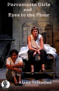 Cover: Parramatta Girls and Eyes to the Floor - Currency Press Pty Ltd