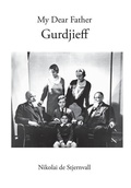 Cover: My Dear Father Gurdjieff - Bardic Press