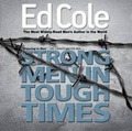 Cover: Strong Men in Tough Times - Resolute Press LLC