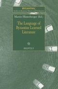 Cover: The Language of Byzantine Learned Literature - Brepols N.V.