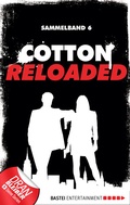 Cover: Cotton Reloaded - Sammelband 06 - Bastei L&uuml;bbe
