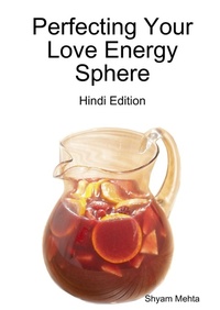 Abbildung von: Perfecting Your Love Energy Sphere: Hindi Edition - Lulu Press Inc