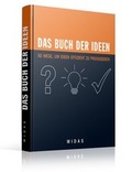 Cover: Das Buch der Ideen - Midas Management