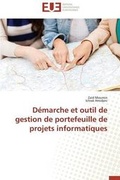 Cover: D?marche Et Outil de Gestion de Portefeuille de Projets Informatiques - Omniscriptum