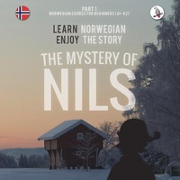 Abbildung von: The Mystery of Nils. Part 1 - Norwegian Course for Beginners. Learn Norwegian - Enjoy the Story. - Skapago Publishing Werner Skalla