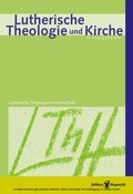 Cover: Lutherische Theologie und Kirche 1/2014 - Einzelkapitel - Edition Ruprecht