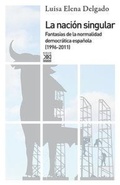 Cover: La nacion singular - Editores Siglo XXI de Espana, S.A.