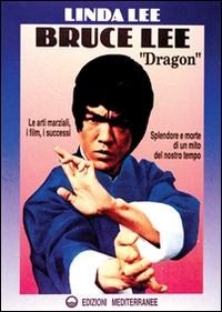 Abbildung von: Bruce Lee «Dragon» - Arti marziali;Edizioni Mediterranee