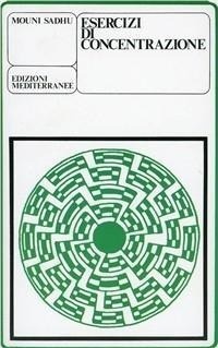 Abbildung von: Esercizi di concentrazione - Yoga, zen, meditazione;Edizioni Mediterranee