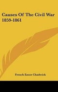Cover: Causes Of The Civil War 1859-1861 - Kessinger Publishing