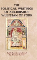 Cover: The Political Writings of Archbishop Wulfstan of York - Manchester University Press