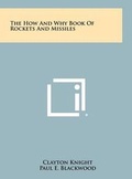 Cover: The How and Why Book of Rockets and Missiles - Literary Licensing, LLC
