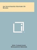 Cover: An Illustrated History of Russia - Literary Licensing, LLC