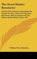 Cover: The Stock Market Barometer - Kessinger Publishing