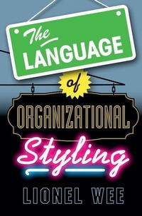 Enlarge image Cover: The Language of Organizational Styling - Cambridge University Press