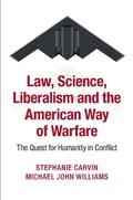 Cover: Law, Science, Liberalism and the American Way of Warfare - Cambridge University Press