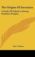 Cover: The Origins Of Invention - Kessinger Publishing Co