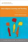 Cover: Interreligious Learning and Teaching - Fortress Press,U.S.