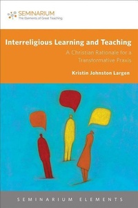 Enlarge image Cover: Interreligious Learning and Teaching - Fortress Press,U.S.