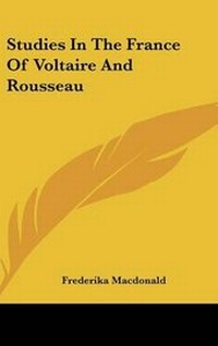 Enlarge image Cover: Studies In The France Of Voltaire And Rousseau - Kessinger Publishing