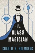Cover: The Glass Magician - 47North