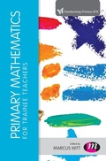 Cover: Primary Mathematics for Trainee Teachers - Learning Matters Ltd