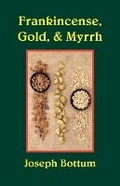 Cover: Frankincense, Gold, & Myrrh - St. Augustine's Press