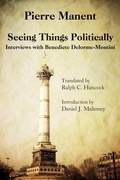 Cover: Seeing Things Politically - Interviews with Benedicte Delorme-Montini - St Augustine's Press