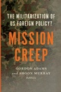 Cover: Mission Creep - Georgetown University Press