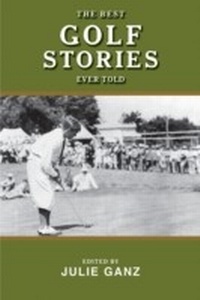 Abbildung von: The Best Golf Stories Ever Told - Skyhorse Publishing