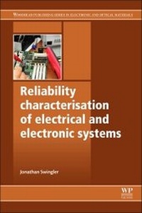 Enlarge image Cover: Reliability Characterisation of Electrical and Electronic Systems - Woodhead Publishing Ltd