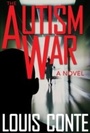 Cover: The Autism War - Skyhorse Publishing
